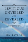 Leviticus Unveiled and Revealed : The Lamb and the Altar - the Lamb of God and the Cross - eBook