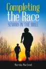 Completing the Race : Seniors in the Bible - eBook