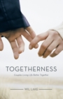 Togetherness : Couples Living Life Better Together - Book
