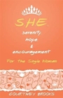 S.H.E. Serenity, Hope, and Encouragement : For the Single Woman - Book