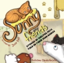 Sunny and Friends : Stories of Shelter Pets Told in Their Own Words - eBook