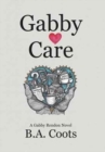 Gabby Care : A Gabby Rendon Novel - Book