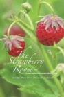 The Strawberry Room-- : And Other Places Where a Woman Finds Herself - Book