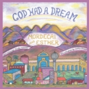 God Had a Dream Mordecai and Esther - eBook