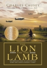 The Lion and the Lamb : The True Holocaust Story of a Powerful Nazi Leader and a Dutch Resistance Worker - Book