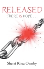 Released : There Is Hope . . . - eBook