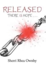 Released : There Is Hope . . . - Book