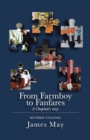 From Farmboy to Fanfares - eBook