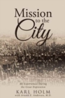 Mission to the City : My Experiences During the Great Depression - Book