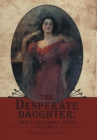 The Desperate Daughter : True & Tall Family Tales, Volume 1 - Book