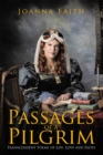Passages of a Pilgrim : Transcendent Poems of Life, Love and Faith - eBook