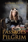 Passages of a Pilgrim : Transcendent Poems of Life, Love and Faith - Book