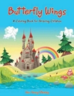 Butterfly Wings : A Coloring Book for Grieving Children - Book
