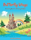 Butterfly Wings : A Coloring Book for Grieving Children - eBook
