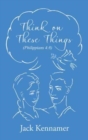 Think on These Things - Book