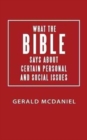 What the Bible Says about Certain Personal and Social Issues - Book