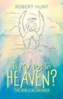 Is My Dog in Heaven? : The Biblical Answer - Book