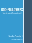 God-Followers : Those Who Make a Difference in the World - eBook