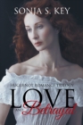 Love and Betrayal : Huguenot Romance Trilogy - Book