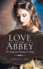 Love in the Abbey : The Huguenot Romance Trilogy - Book