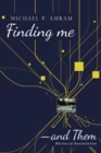 Finding Me&#8213;and Them : Stories of Assimilation - Book