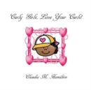 Curly Girls, Love Your Curls! - Book