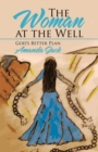The Woman at the Well : God'S Better Plan - eBook