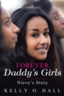 Forever Daddy's Girls : Nieve's Story - Book