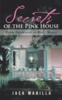 Secrets of the Pink House : From Saltwater to Holy Water - eBook