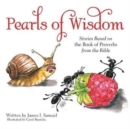 Pearls of Wisdom : Stories Based on the Book of Proverbs from the Bible - Book