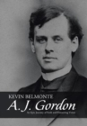 A. J. Gordon : An Epic Journey of Faith and Pioneering Vision - Book