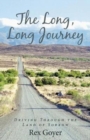 The Long, Long Journey : Driving Through the Land of Sorrow - Book