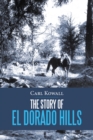The Story of El Dorado Hills - eBook