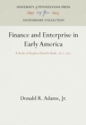 Finance and Enterprise in Early America : A Study of Stephen Girard's Bank, 1812-1831 - eBook