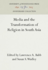 Media and the Transformation of Religion in South Asia - eBook