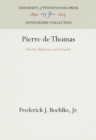 Pierre de Thomas : Scholar, Diplomat, and Crusader - Book