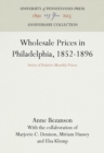Wholesale Prices in Philadelphia, 1852-1896 : Series of Relative Monthly Prices - Book