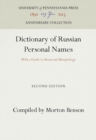 Dictionary of Russian Personal Names : With a Guide to Stress and Morphology - eBook
