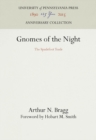 Gnomes of the Night : The Spadefoot Toads - Book