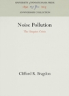 Noise Pollution : The Unquiet Crisis - eBook