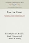 Exocrine Glands : Proceedings of a Satellite Symposium of the XXIV International Congress of Physiological Sciences - eBook