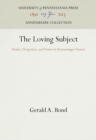 The Loving Subject : Desire, Eloquence, and Power in Romanesque France - eBook