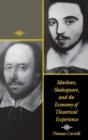 Marlowe, Shakespeare, and the Economy of Theatrical Experience - eBook