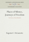 Places of Silence, Journeys of Freedom : The Fiction of Paule Marshall - eBook