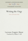 Writing the Orgy : Power and Parody in Sade - eBook