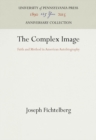 The Complex Image : Faith and Method in American Autobiography - eBook