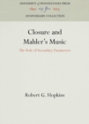 Closure and Mahler's Music : The Role of Secondary Parameters - eBook