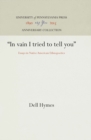 "In vain I tried to tell you" : Essays in Native American Ethnopoetics - eBook