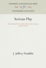 Serious Play : The Cultural Form of the Nineteenth-Century Realist Novel - eBook