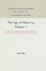 The Age of Minerva, Volume 1 : Counter-Rational Reason in the Eighteenth Century--Goya and the Paradigm of Unreason in Western Europe - eBook